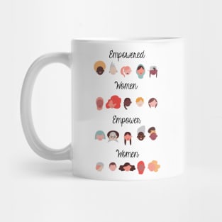 Empowered Women, Empower Women Mug